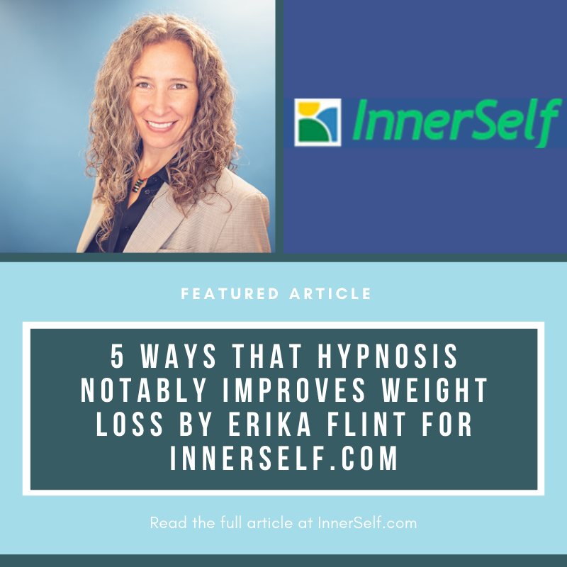 For Innerself.com: 5 Ways That Hypnosis Notably Improves Weight Loss