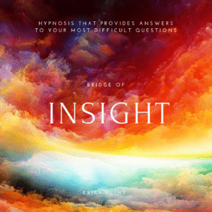 Bridge of Insight Hypnosis Recording