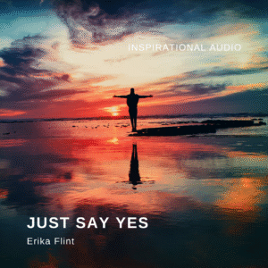 Just Say Yes Motivational MP3