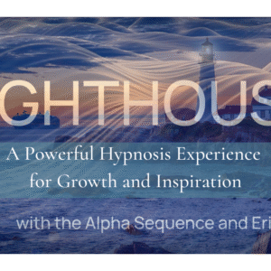 The Lighthouse - A Powerful Hypnosis Experience for Growth and Inspiration